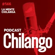 146 | La mente chilanga