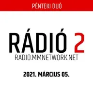 Rádió 2 | Pénteki Duó (21-03-05) / Czene &quot;Csiga&quot; Márk (from Roham Clan)