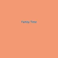 Family Time 2025-03-24 17:30