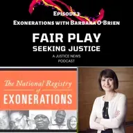 FairPlay Ep3 | Exonerations with Barbara O’Brien