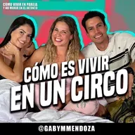 Cómo es vivir en un circo? - La Niña Gaby - En La Cama