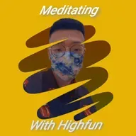 Meditating With Highfun (trailer)