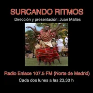 SURCANDO RITMOS #4.99 Radio Enlace 107.5 (Madrid) /Radio Pra (Nava, Asturias), Radio El Alamo (El Alamo, Madrid)