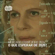 Mercado Cervejeiro 2024. E o que esperar de 2025? | Surra #244