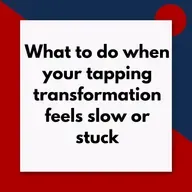 What to do when your tapping transformation feels slow or stuck (Pod #648)