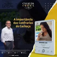 #301 - A Importância das Confrarias de Cachaça | Entrevista com Ana Laura Guimarães do Cachaciê