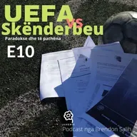 Raporti i UEFA-s mbi dënimin 10-vjeçar (pjesa e parë)