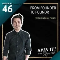 #46: From Founder to Foundr with Nathan Chan