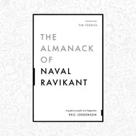 The Almanack Of Naval Ravikant Book Summary In Hindi By Eric Jorgenson