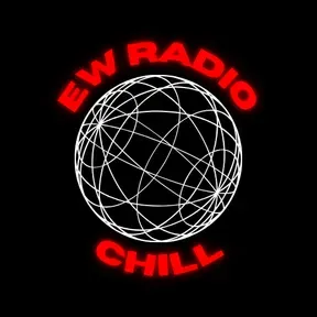 EW RADIO - CHILL