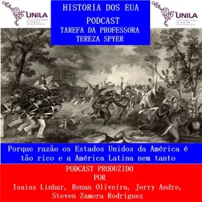 Porque razão os Estados Unidos da América é tão rico e a América Latina nem tanto?