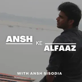 Ansh Ke Alfaaz