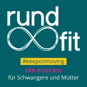 #keeponmoving - der Podcast von rund∞fit