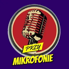 Przy Mikrofonie