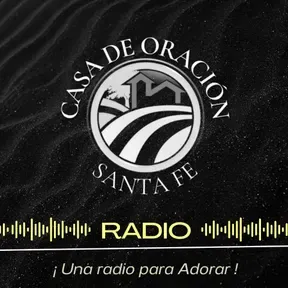 CASA DE ORACION SANTA FE RADIO