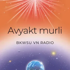 Avyakt murli - BKWSU VN radio