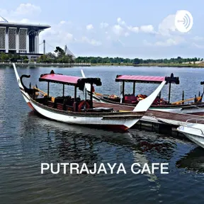 PUTRAJAYA CAFE