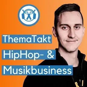 ThemaTakt - HipHop- & Musikbusiness-Podcast