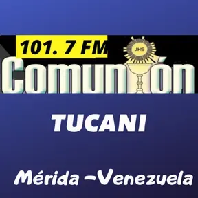 Comunion 101.7 Tucani