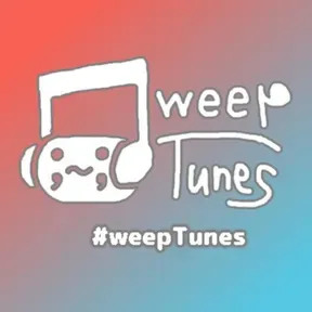 #weepTunes