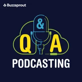 Podcasting Q&A