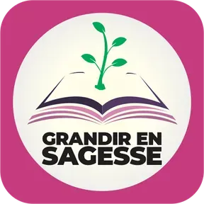 GRANDIR EN SAGESSE