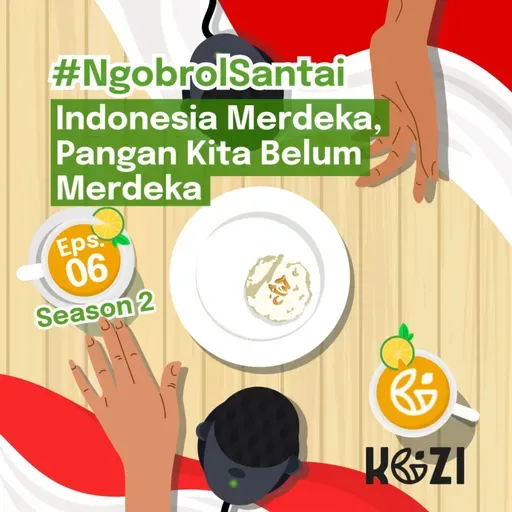 S2-06. Indonesia Merdeka, Pangan Kita Belum Merdeka?