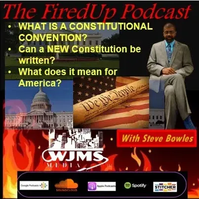 FiredUp Ep 135 - A New Constitution?