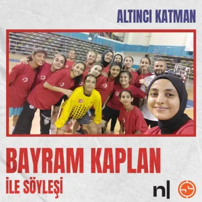 Bayram Kaplan Söyleşisi / Güneşin Çocukları / Hentbol / #2 Altıncı Katman