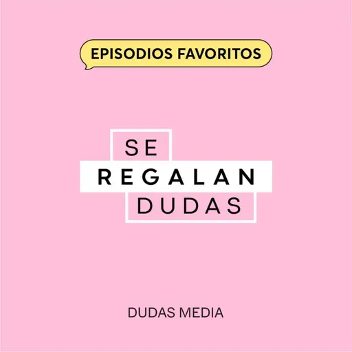 Episodios favoritos: 349. Los 5 lenguajes del amor | Romina Alcantar