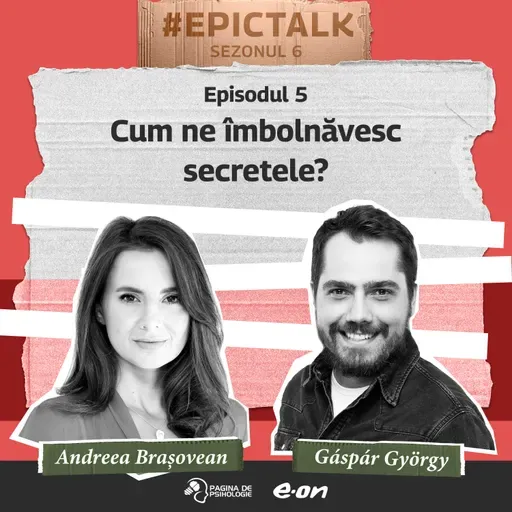 sezon 6, ep. 5: Cum ne îmbolnăvesc secretele?