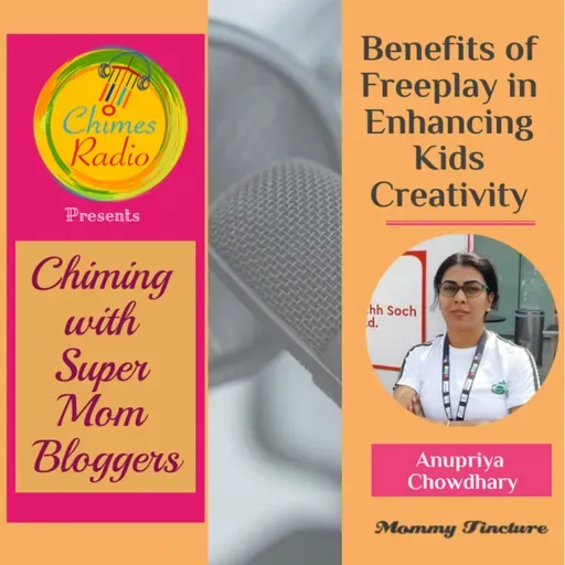 Super Mom Bloggers - Benefits of Free Play in Enhancing Kids Creativity