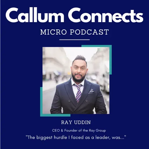 Ray Uddin - My biggest hurdle as a leader.