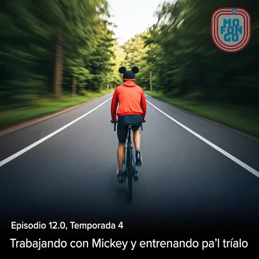 12.0: Trabajando con Mickey y entrenando pa'l tríalo