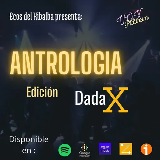 T1 EP 5  ANTROLOGÍA ESTILO DADA X