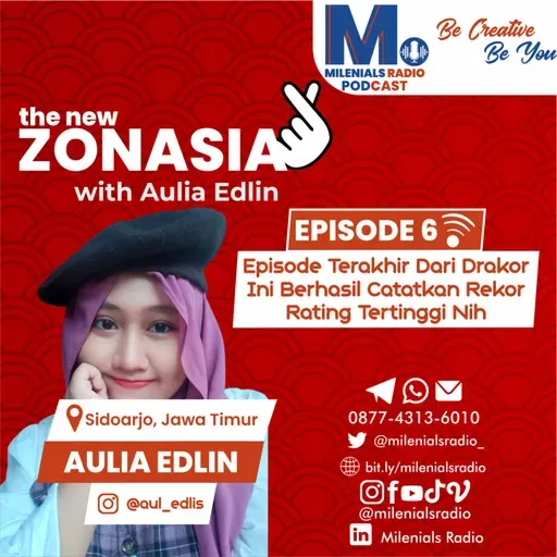 EPISODE TERAKHIR DARI DRAKOR INI BERHASIL CATATKAN REKOR RATING TERTINGGI NIH - THE NEW ZONA ASIA WITH AULIA EDLIN (SIDOARJO, JATIM) EPISODE 6