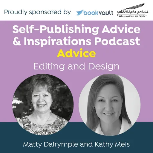 Editing with Your Audience in Mind: The Self-Publishing with ALLi Podcast Featuring Matty Dalrymple