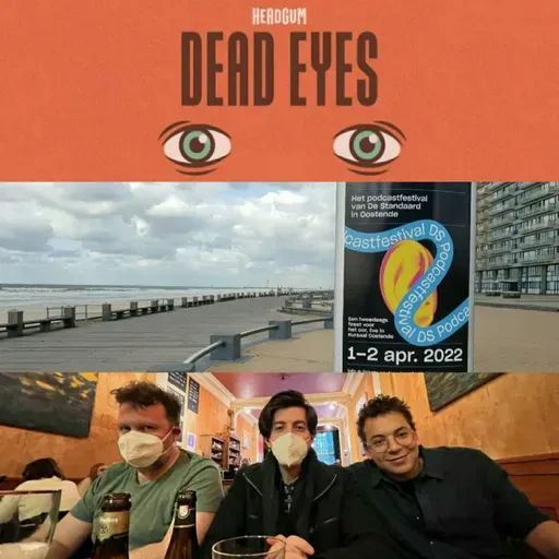 The Making of Dead Eyes (Live in Belgium)