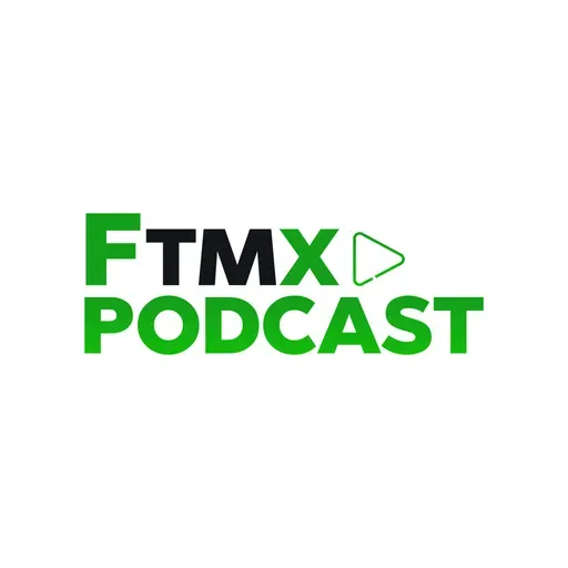 FTMX PODCAST 2024-10-07 14:00