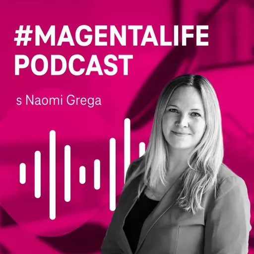 #MAGENTALIFE s Naomi Grega