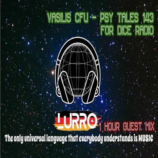 VASILIS CFU-PSY TALES 143 DICE RADIO 17/10/2023 M.U.T.E.