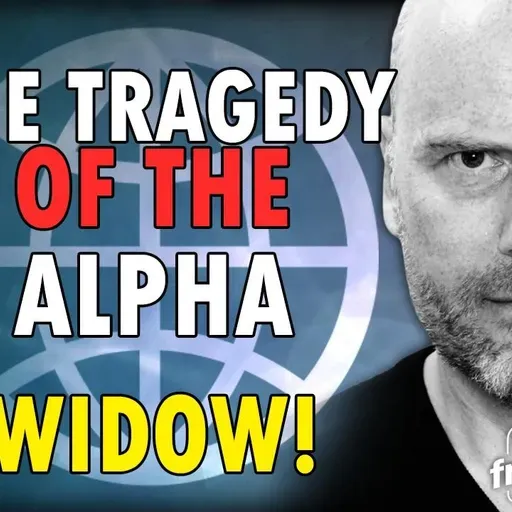 5856 The Tragedy of the Alpha Widow!