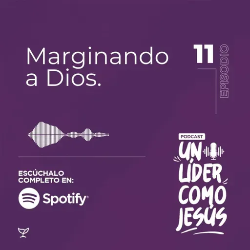 Marginando a Dios 🎙️