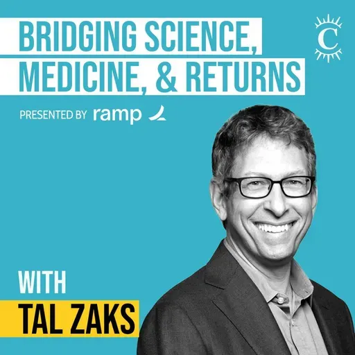 Tal Zaks - Bridging Science, Medicine, and Returns - [Invest Like the Best, EP.406]