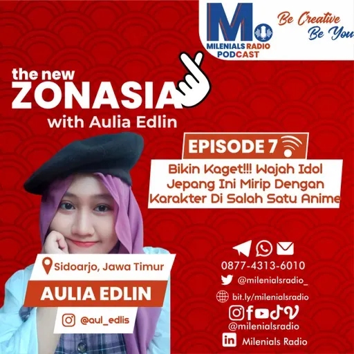 BIKIN KAGET!!! WAJAH IDOL JEPANG INI MIRIP DENGAN KARAKTER DI SALAH SATU ANIME - THE NEW ZONA ASIA WITH AULIA EDLIN (SIDOARJO, JATIM) EPISODE 7