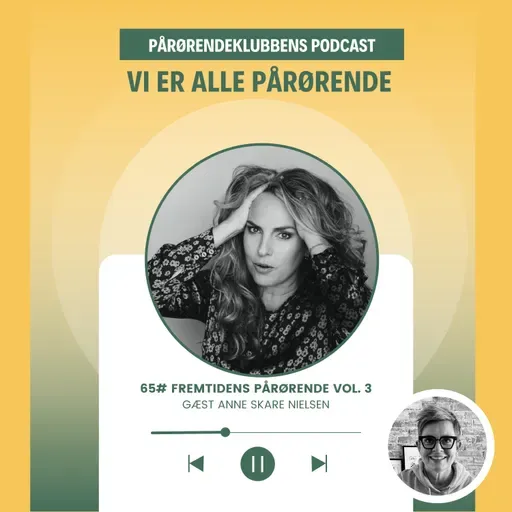 65# Anne Skare Nielsen - Fremtidens pårørende vol. 3