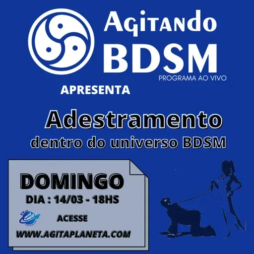 Programa Agitando BDSM - Adestramento dentro no Universo BDSM