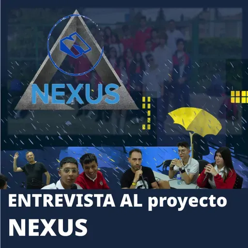 Cap. 6. Entrevista proyecto Nexus