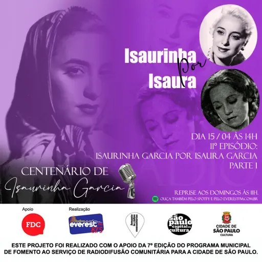 Centenário de Isaurinha Garcia: PGM 11 - Isaurinha Garcia por Isaura Garcia (Parte 1)