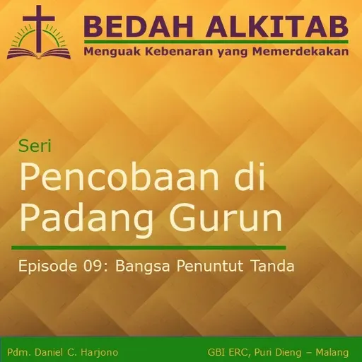 Seri Pencobaan di Padang Gurun 09 - Bangsa Penuntut Tanda